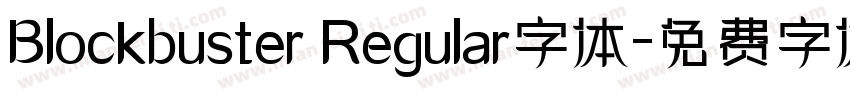 Blockbuster Regular字体字体转换
